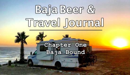 Baja Beer and Travel Chapter One RAIF and sunset