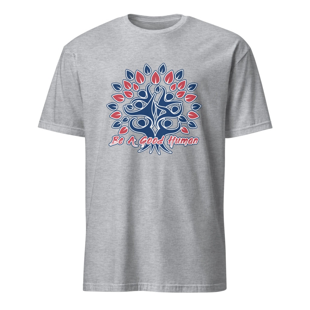 Be A Good Human Red, White, and Blue on Grey T-Shirt